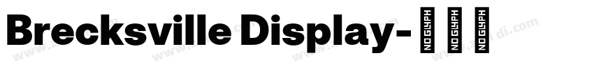 Brecksville Display字体转换 Brecksville Display字体转换